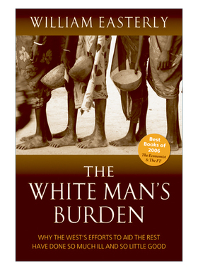 The White Man's Burden 白人的负担 为什么西方的援助总是收效甚微