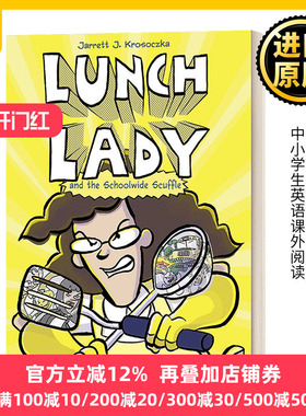 Lunch Lady and the Schoolwide Scuffle 10 JARRETT J KROSOCZKA