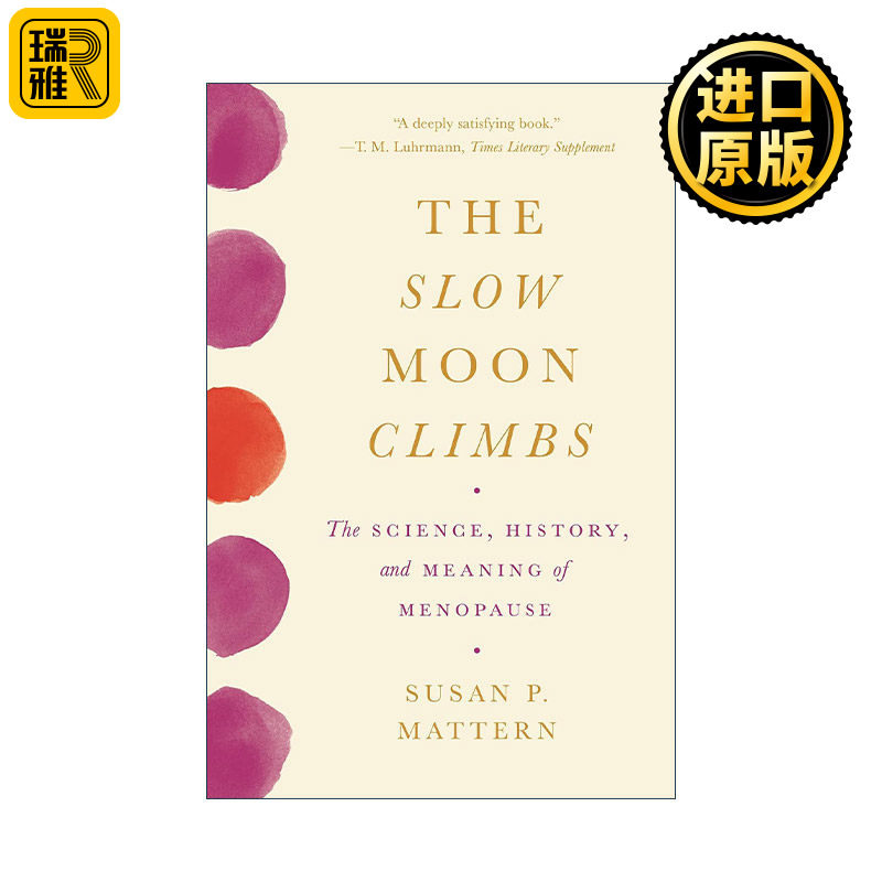 The Slow Moon Climbs 冰轮冉升 关于更年期的科学 历史与意义 女性健康 Susan P. Mattern