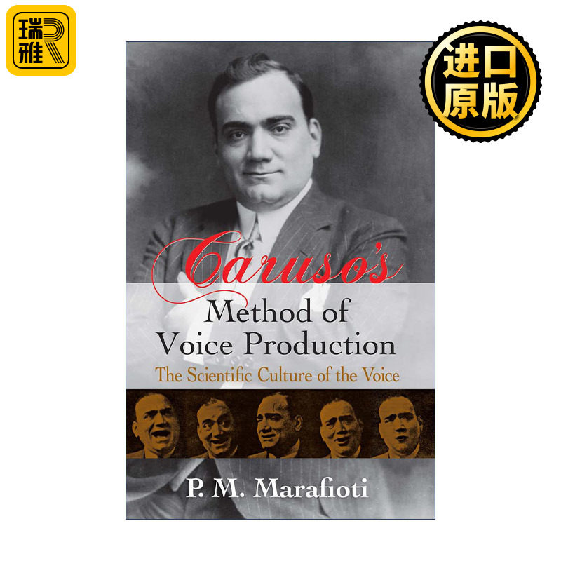 Caruso's Method of Voice Production 卡鲁索的发声方法 意大利男高音歌唱家 P. M. Marafioti