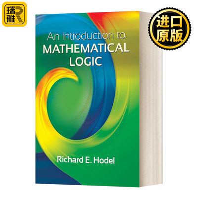 英文原版 An Introduction to Mathematical Logic 数理逻辑入门 英文版 Richard E. Hodel 进口英语原版书籍