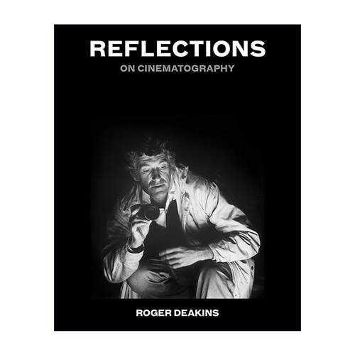 英文原版 Reflections 光影回望 罗杰?狄金斯谈电影摄影 精装 英文版 进口英语原版书籍
