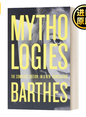 罗兰 巴特 神话修辞术 英文原版 Mythologies  The Complete Edition Richard Howard Roland Barthes 英文版 进口英语原版书籍