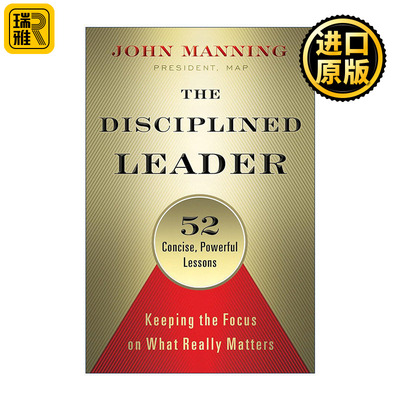 The Disciplined Leader 领导的本质 成为领导的52堂必修课 管理策略指南 精装 John Manning