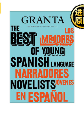 Granta 155: Best of Young Spanish-Language Novelists 格兰塔杂志 最佳青年西语小说家作品精选