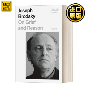 On Grief and Reason: Essays 悲伤与理智 诺贝尔文学奖得主约瑟夫•布罗茨基 英文原版