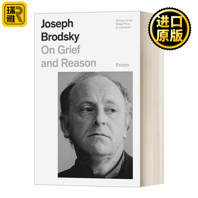 On Grief and Reason: Essays 悲伤与理智 诺贝尔文学奖得主约瑟夫•布罗茨基 英文原版