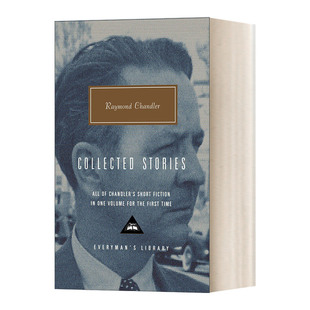 英文原版 Collected Stories of Raymond Chandler 雷蒙德 钱德勒故事集 人人图书馆当代经典系列 精装 英文版 进口英语原版书籍