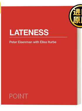 Lateness POINT Essays on Architecture3 Peter Eisenman 英文原版