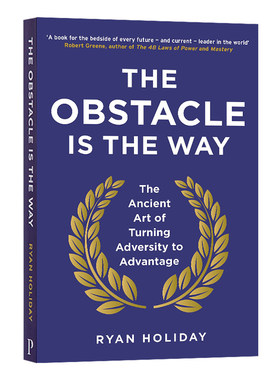 The Obstacle is the Way Ryan Holiday 障碍即道路 将逆境转化为优势的古老艺术 原版