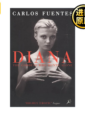 Diana the Goddess Who Hunts Alone 狄安娜 孤寂的女猎手 墨西哥文学大师卡洛斯•富恩特斯