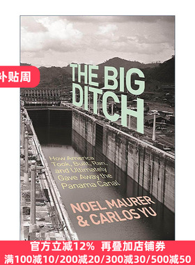 英文原版 The Big Ditch 大沟渠 巴拿马运河的经济政治史 帝国陷阱作者 英文版 进口英语原版书籍