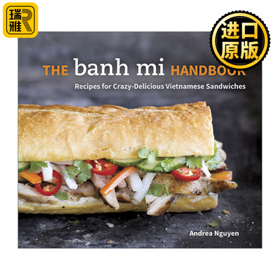 The Banh Mi Handbook 疯狂美味越南三明治手册 精装食谱 Andrea Nguyen 英文原版