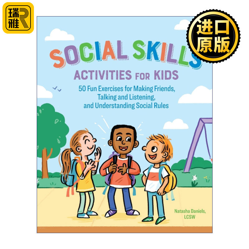Social Skills Activities for Kids 儿童社交技能活动 50 项有趣的交友练习、交谈和倾听以及理解社交规则