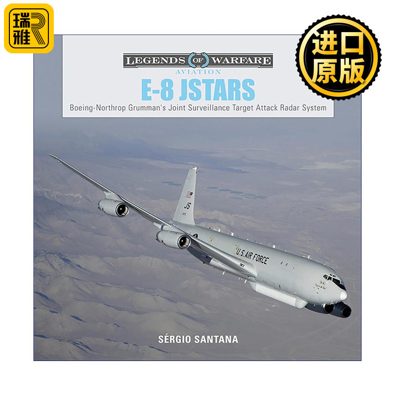 英文原版 E-8 JSTARS 联合星 美军战场联合监视机 诺斯罗普·格鲁曼公司联合监视目标攻击雷达系统 精装 英文版 进口英语原版书籍