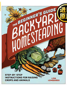 英文原版 Beginner's Guide to Backyard Homesteading 后院宅基地建造初学者指南 果蔬种植 动物饲养 英文版 进口英语原版书籍