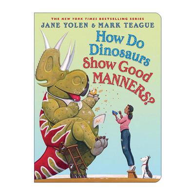 英文原版 How Do Dinosaurs Show Good Manners 恐龙如何表现出良好的礼仪 纸板书 家有恐龙系列 英文版 进口英语原版书籍