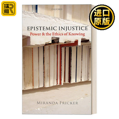 英文原版 Epistemic Injustice 知识的不正义 偏见和缺乏理解如何造成不公平