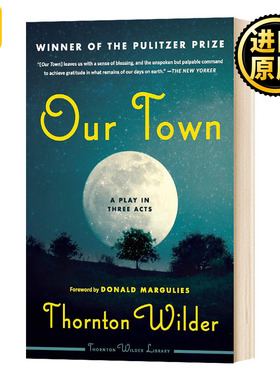 我们的小镇 英文原版 Our Town A Play in Three Acts 全英文版 Thornton Wilder Perennial Classics 进口原版英语书籍