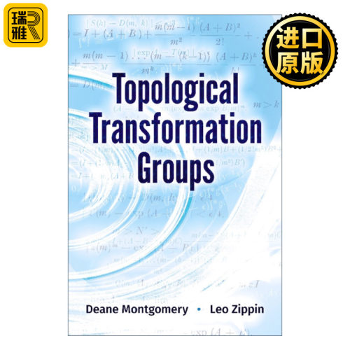 英文原版 Topological Transformation Groups Dover Books on Mathematics 拓扑变换群 Deane Montgomery 英文版 进口英语原版书