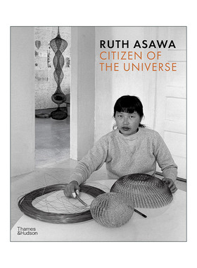 Ruth Asawa: Citizen of The Universe 美籍日裔艺术家 宇宙公民画册