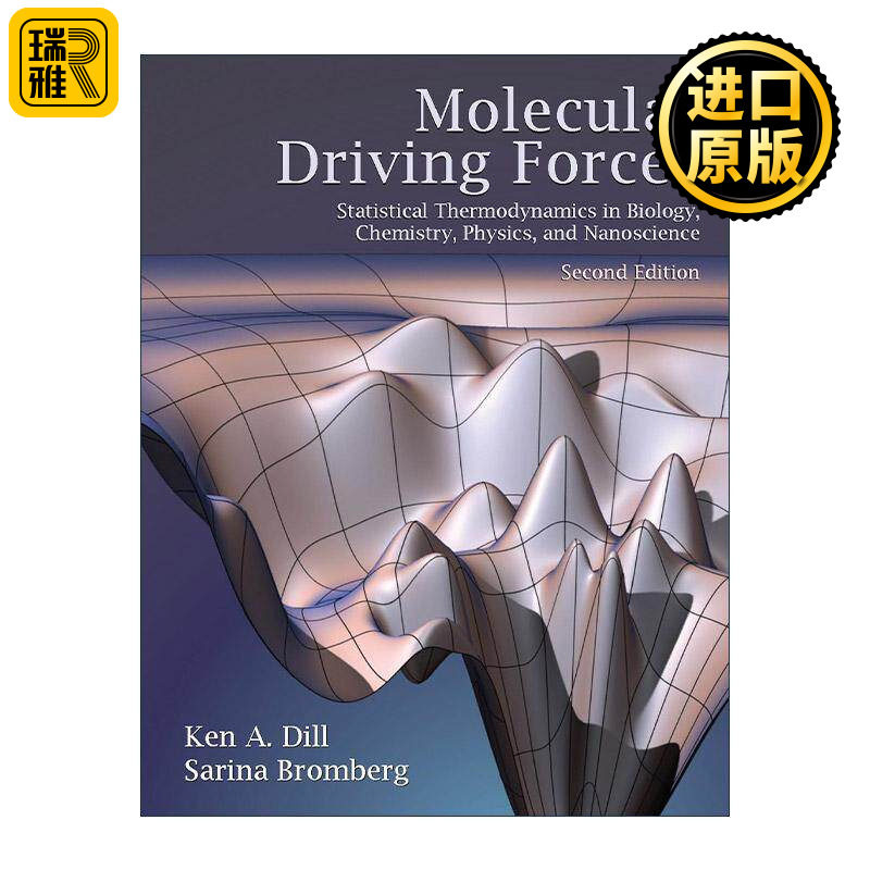 英文原版 Molecular Driving Forces 分子驱动力 生物学 化学 物理学和纳米科学中的统计热动力学 约州石溪大学的生物学家Ken Dill