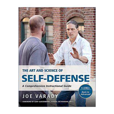 英文原版 The Art and Science of Self Defense 自卫的艺术和科学 全面教学指南 美国书展运动类优秀图书奖入围 Joe Varady