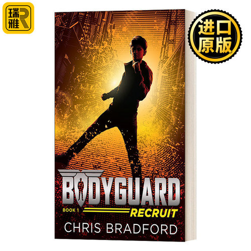 Bodyguard: Recruit (Book 1) 保镖系列1：新兵 Chris Bradford克里斯·布拉德福德 国际学校推荐系列书