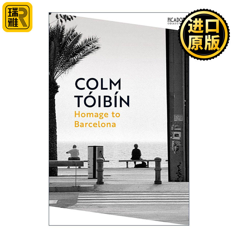 英文原版 Homage to Barcelona 向巴塞罗那致敬 旅游散文 布克奖入围作者科尔姆·托宾 Colm Toibin 英文版 进口英语原版书籍