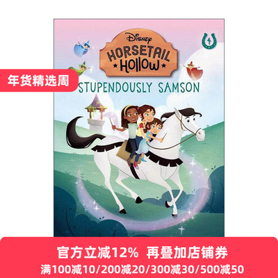 英文原版 Disneys Horsetail Hollow 04 Stupendously SamsonPrincess Auroras Horse 迪士尼马尾谷冒险记4 惊人的萨姆森 进口