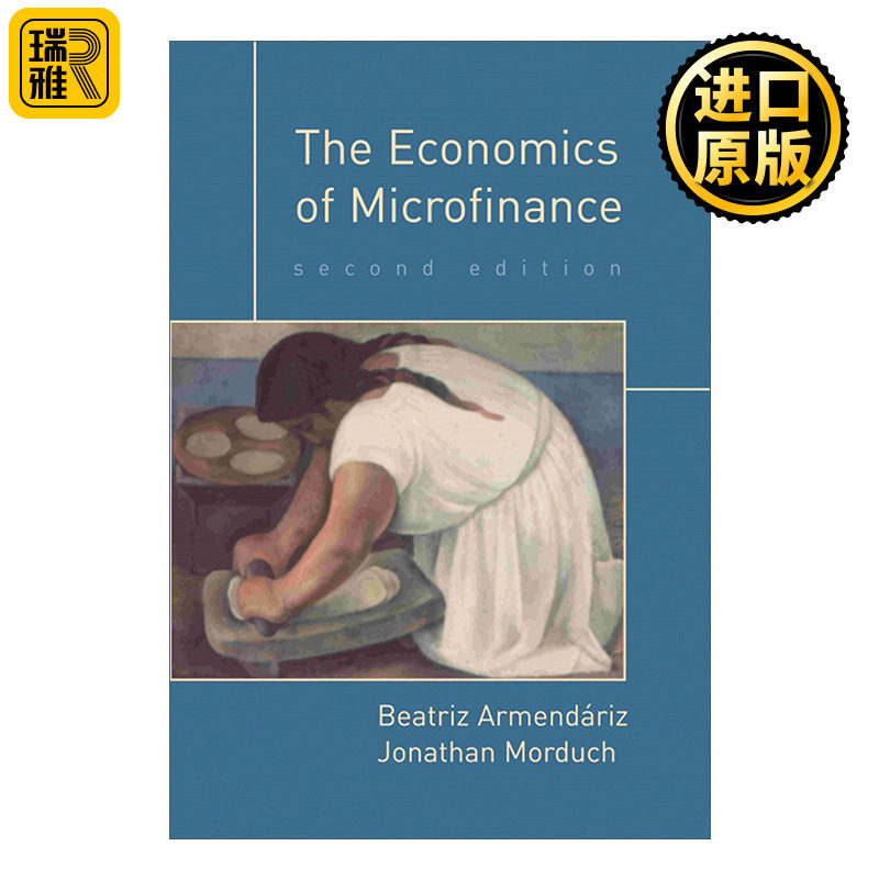 英文原版 The Economics of Microfinance The MIT Press 微型金融经济学 第二版 Beatriz Armendáriz 英文版 进口英语原版书籍