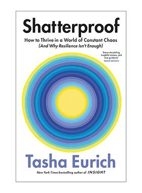 英文原版 Shatterproof 坚不可摧 生活动荡的健康积极应对指南 深度洞察力作者 Tasha Eurich 英文版 进口英语原版书籍