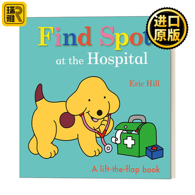 英文原版 Find Spot at the Hospital 小玻去医院 儿童纸板翻翻书 英文版 进口英语原版书籍