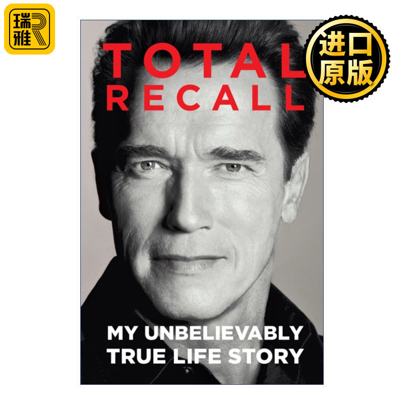 Total Recall 英文原版 终结者 施瓦辛格自传 英文版 进口英语原版书籍