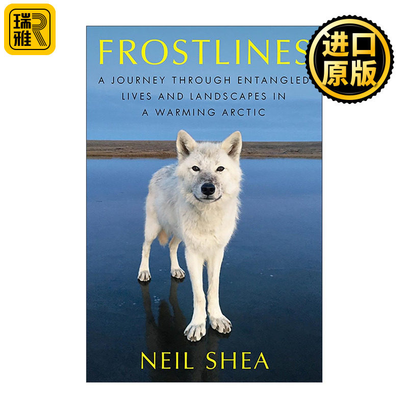 英文原版 Frostlines 冰封边界 变暖北极的生命与地貌交织之旅 精装 英文版 进口英语原版书籍