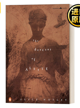 The Descent of Alette Penguin Poets Alice Notley