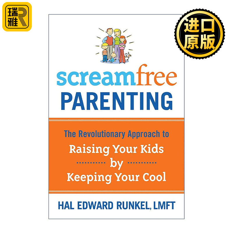 英文原版 Screamfree Parenting 零吼叫养出好孩子 想让孩子更出色 从控制自己的情绪开始 育儿指南 哈尔·爱德华·朗克尔 英文版