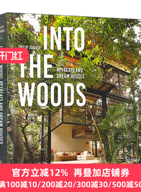 走进树林 静修和梦幻之家 英文原版 Into The Woods 绿色环保建筑设计 树屋隐居自然 Philip Jodidio 全英文版进口英语书籍