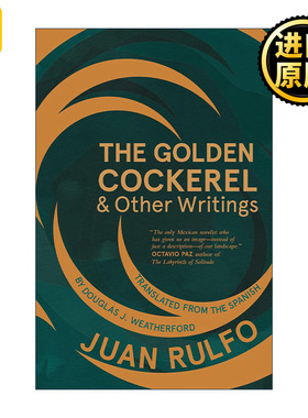 The Golden Cockerel and Other Writings 金鸡 Juan Rulfo胡安·鲁尔福