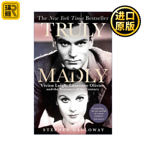 Truly Madly 真诚而疯狂 费雯·丽与劳伦斯·奥利弗的世纪之恋 爱情传记