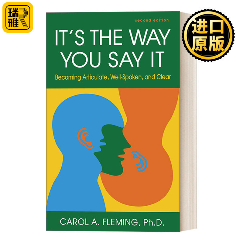 It's the Way You Say It 刻意练习的精准话术：让你的表达变得清晰流利 演讲技能 说话 Carol A. Fleming, PhD