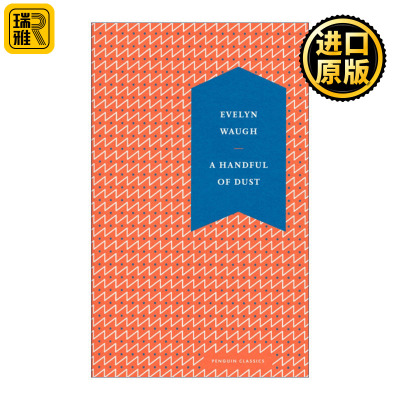 A Handful of Dust 一抔尘土 伊夫林·沃 精装收藏版 英文原版