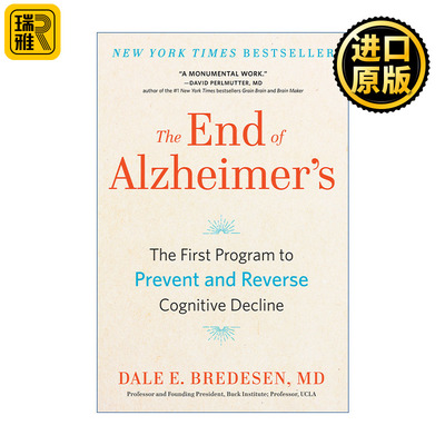 英文原版 The End of Alzheimer's 终结阿尔茨海默病 全球首套预防与逆转 老年痴呆的个性化程序 Dale E. Bredesen