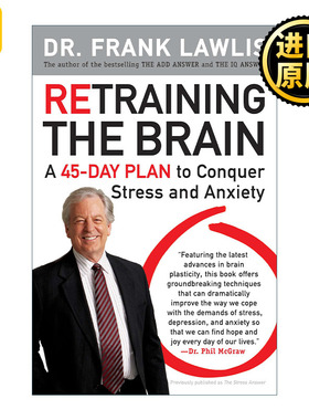 Retraining the Brain 重新训练大脑 克服压力和焦虑的45天计划 Frank Lawlis