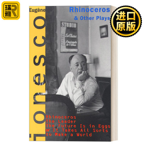 Rhinoceros and Other Plays 犀牛与其他戏剧 荒诞派戏剧代表人物欧仁·尤内斯库Eugene Ionesco