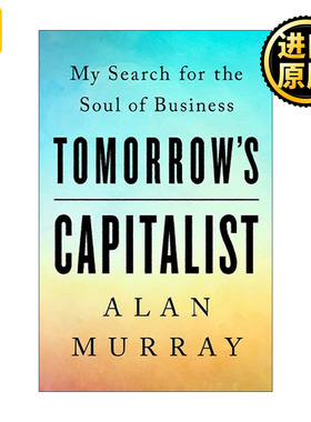 Tomorrows Capitalist CEO Alan Murray