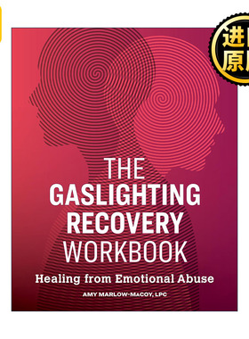 英文原版 The Gaslighting Recovery Workbook 摆脱煤气灯操控 走出精神控制与内疚 重建自信与自尊 心理健康 Amy Marlow-MaCoy
