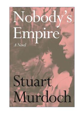 英文原版 Nobody's Empire 无人帝国 英国独立乐队Belle & Sebastian主唱Stuart Murdoch小说 精装 英文版 进口英语原版书籍