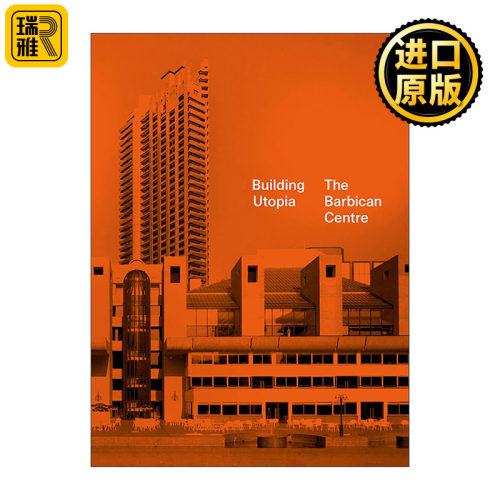 英文原版 Building Utopia The Barbican Centre 建构乌托邦 巴比肯中心 艺术建筑画册精装 英文版 进口英语原版书籍