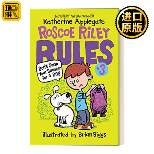 Roscoe Riley Rules 3: Don't Swap Your Sweater for a Dog  罗斯科莱利规则3：不要用你的毛衣换一只狗